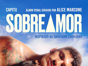 Sobreamor: curta musical da banda Capitu revisita Dom Casmurro