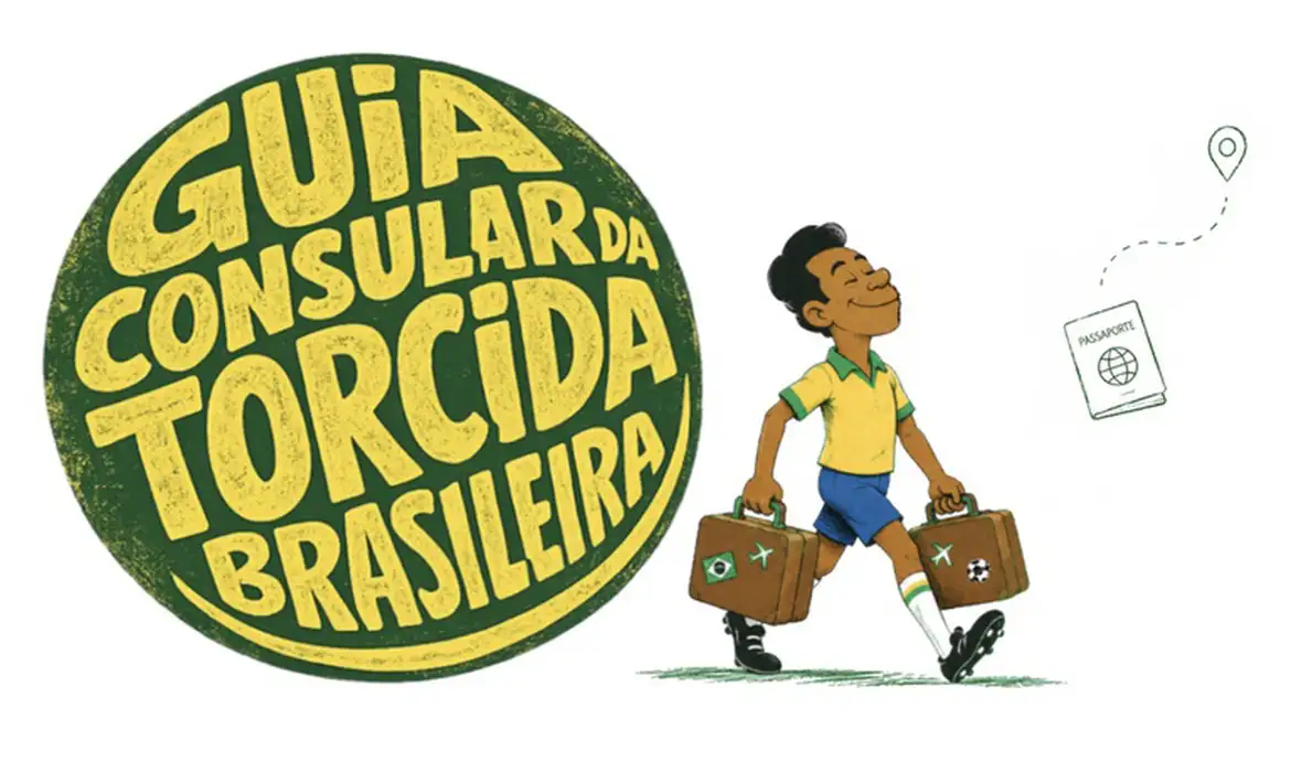 Itamaraty disponibiliza guia para torcedores brasileiros na Copa do Mundo 2026